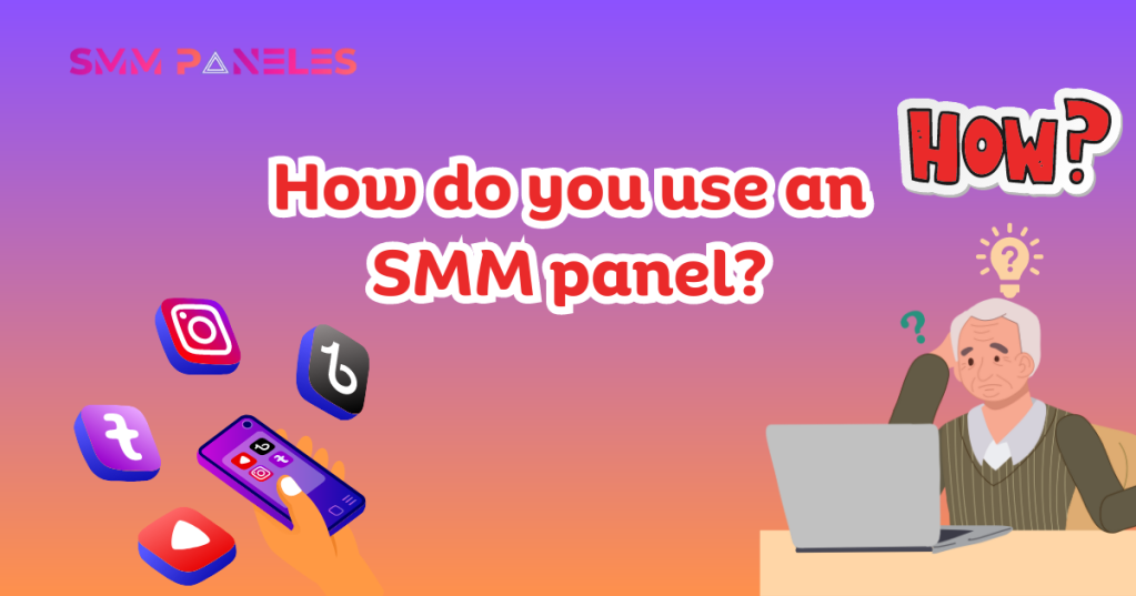 how-do-you-use-an-smm-panel-to-strengthen-your-marketing-strategy.png?w=1024