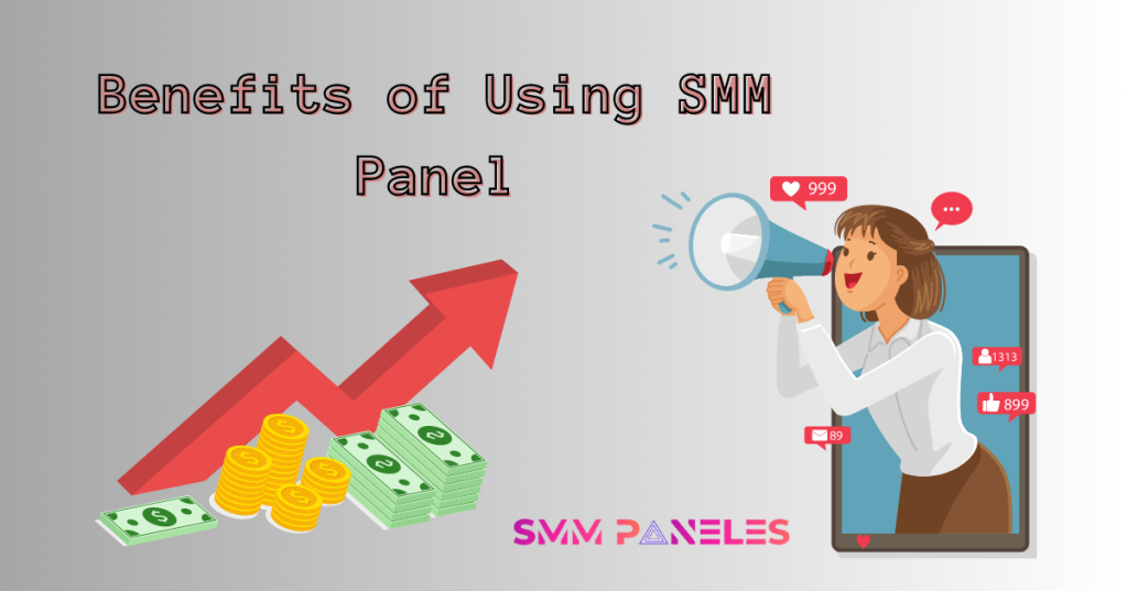 what-benefits-come-from-using-an-smm-panel.png?w=1024